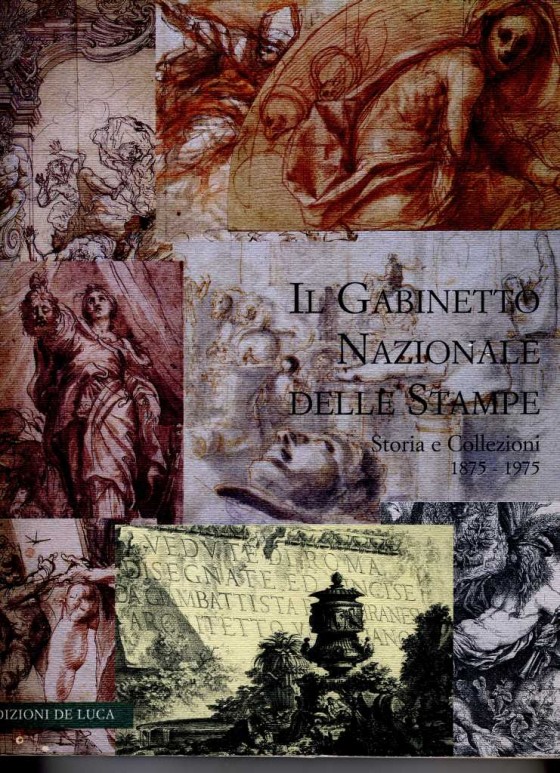 2001 Il Gabinetto Nazionale delle Stampe Storia e collezioni