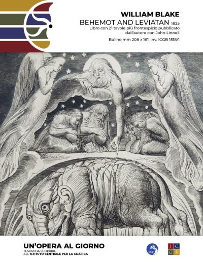 William Blake Behemot and Leviatan, 1825 Tavola 15 di Illustrations of the Book of Job, 1826 (Libro con 21 tavole più frontespizio pubblicato dall’autore con John Linnell) Bulino mm 208 x 161, inv. ICGB 1518/1