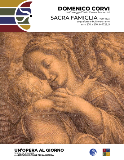 Domenico Corvi (da Correggio/G.C. Procaccini) Sacra famiglia, 1750-1803 Acquaforte e bulino su rame, mm 270 x 270 Inv. M-1723_5