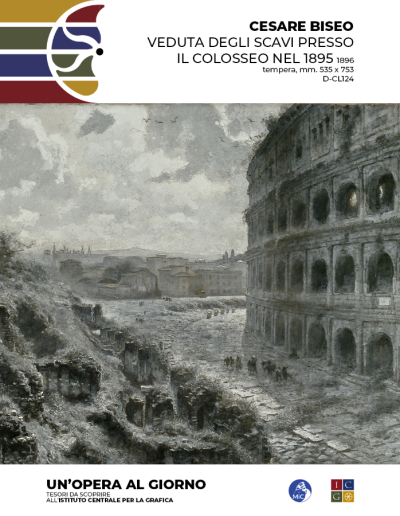Cesare Biseo  Veduta degli scavi presso il Colosseo nel 1895, 1896 tempera, mm. 535 x 753 Inv.: D-CL124