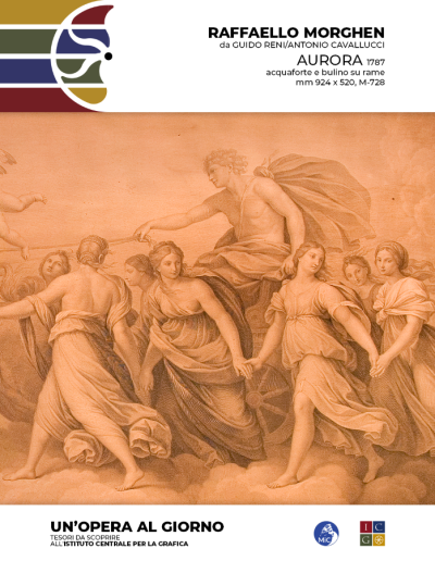 Raffaello Morghen (da Guido Reni/Antonio Cavallucci) Aurora, 1787 acquaforte e bulino su rame, mm 924 x 520 Inv.: M-728