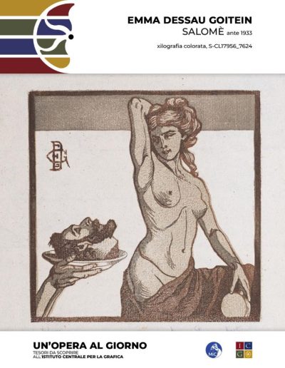 Emma Dessau Goitein Salomè, ante 1933 xilografia colorata Inv.: S-CL17956_7623