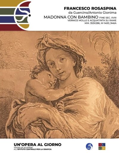 Francesco Rosaspina (da Guercino/Antonio Gionima)  Madonna con bambino, fine XVIII sec. vernice molle e acquatinta su rame, mm. 353X286 Inv.: M-1400_946a
