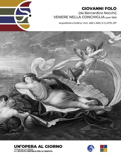 Giovanni Folo (da Bernardino Nocchi) Venere nella conchiglia, post 1826 acquaforte e bulino, mm. 460 x 600 Inv.: S-CL2175_137