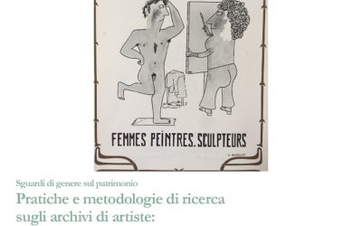 Sguardi di genere sul patrimonio. Pratiche e metodologie di ricerca sugli archivi di artiste: l’esperienza del FAR – Femmes Artistes en Réseaux