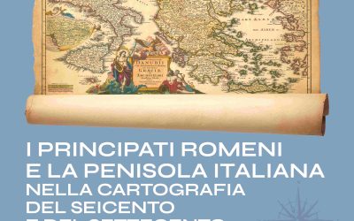 I Principati Romeni e la Penisola italiana nella cartografia del Seicento e del Settecento