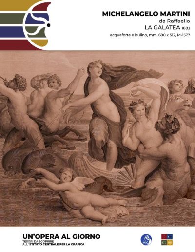 Michelangelo Martini, da Raffaello La Galatea, 1883 acquaforte e bulino, mm. 690 x 512 Inv.: M-1577
