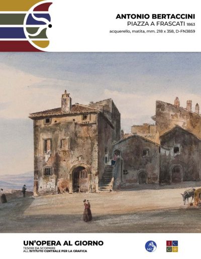 Antonio Bertaccini Piazza a Frascati, 1863 acquerello, matita, mm. 218 x 358 Inv.: D-FN3859