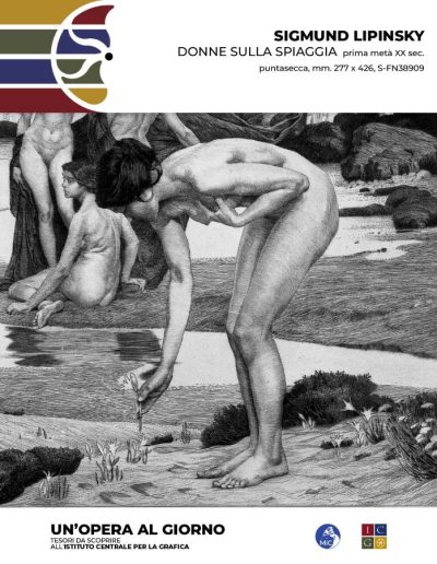 Sigmund Lipinsky Donne sulla spiaggia, prima metà XX sec. puntasecca, mm. 277 x 426 Inv.: S-FN38909